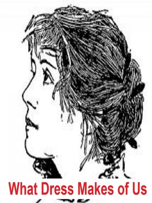 cover image of What Dress Makes of Us (Illustated)
